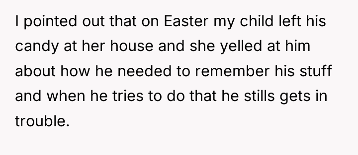 I pointed out that on Easter my child left his...