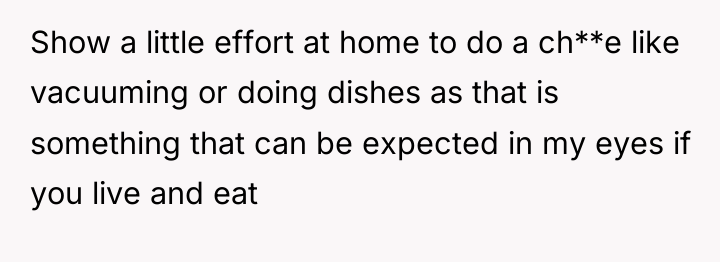 Show a little effort at home to do a ch**e...