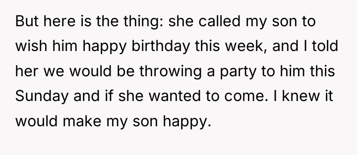 But here is the thing: she called my son to...