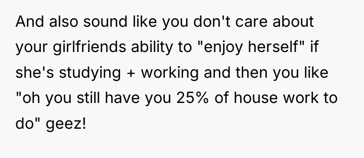 And also sound like you don't care about your girlfriends...