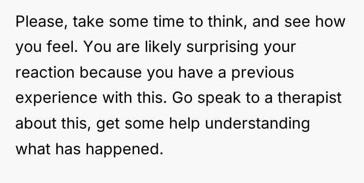 Please, take some time to think, and see how you...
