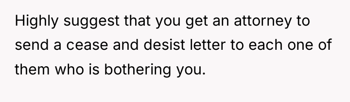 Highly suggest that you get an attorney to send a...