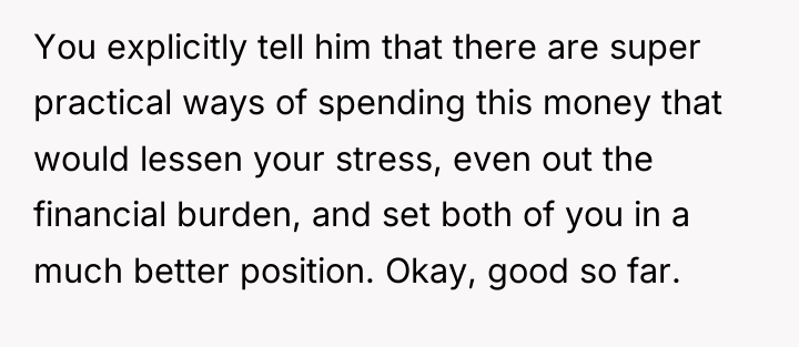 You explicitly tell him that there are super practical ways...