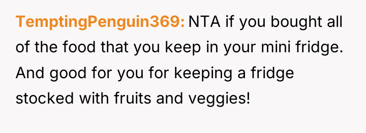 TemptingPenguin369 NTA if you bought all of the food that...