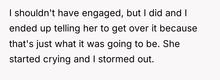 I shouldn't have engaged, but I did and I ended...