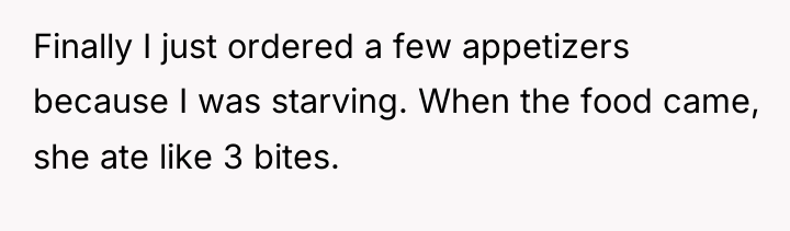 Finally I just ordered a few appetizers because I was...