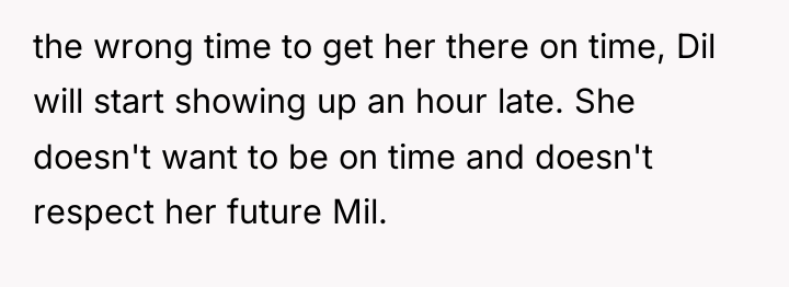 the wrong time to get her there on time, Dil...