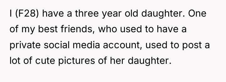 I (F28) have a three year old daughter. One of...