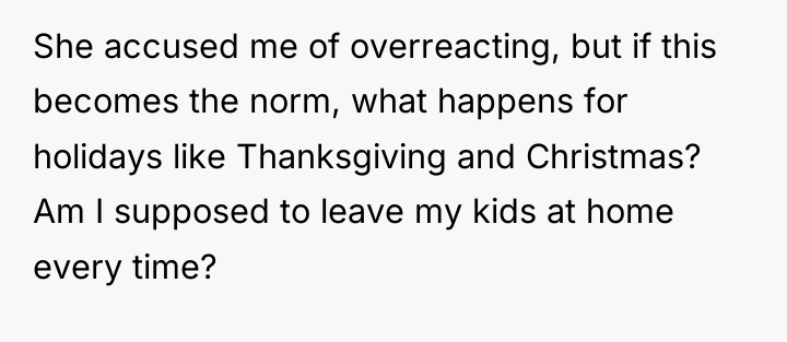 She accused me of overreacting, but if this becomes the...