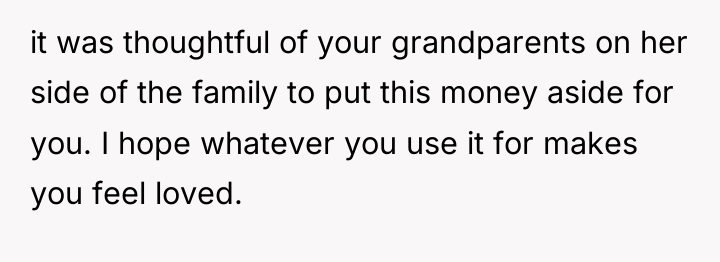 it was thoughtful of your grandparents on her side of...