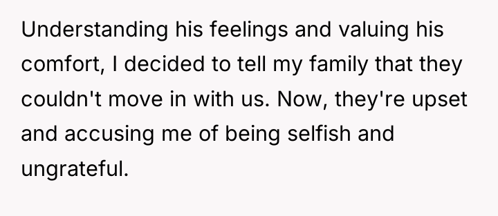 Understanding his feelings and valuing his comfort, I decided to...
