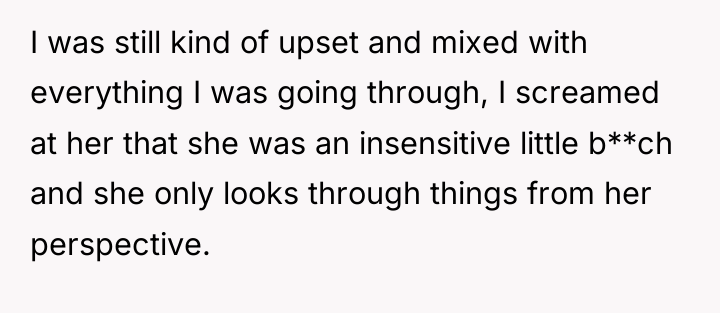 I was still kind of upset and mixed with everything...