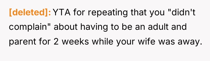 [deleted] YTA for repeating that you "didn't complain" about having...