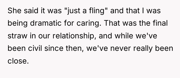 She said it was "just a fling" and that I...