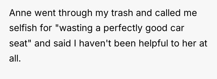 Anne went through my trash and called me selfish for...
