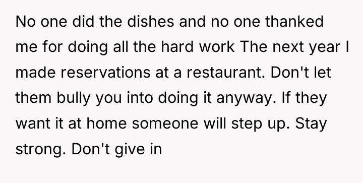 No one did the dishes and no one thanked me...