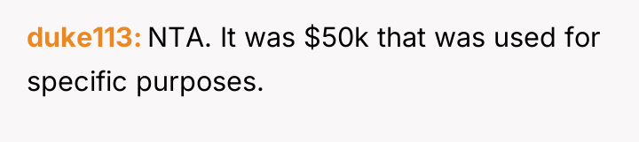 duke113 NTA. It was $50k that was used for specific...