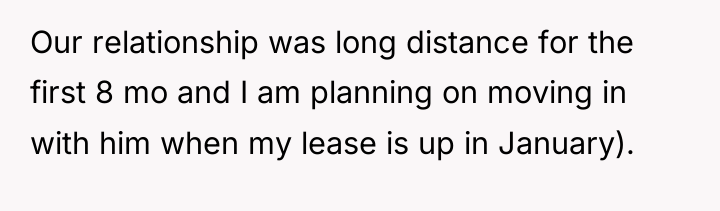 Our relationship was long distance for the first 8 mo...