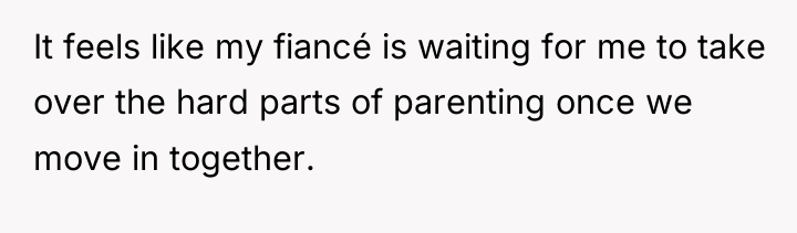 It feels like my fiancé is waiting for me to...