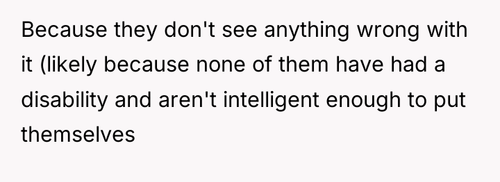 Because they don't see anything wrong with it (likely because...