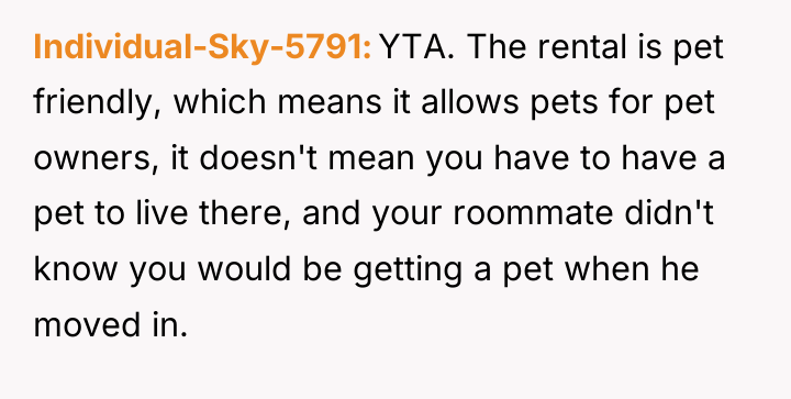 Individual-Sky-5791 YTA. The rental is pet friendly, which means it...