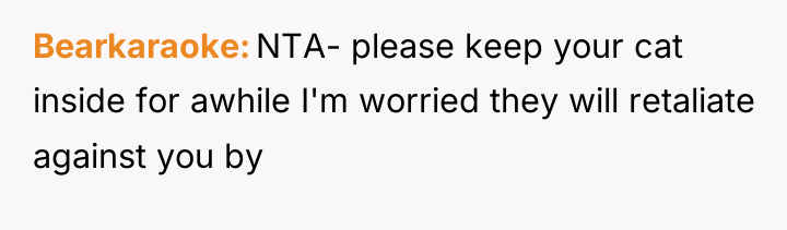Bearkaraoke NTA- please keep your cat inside for awhile I'm...