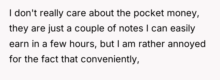 I don't really care about the pocket money, they are...