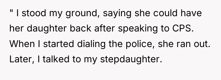 " I stood my ground, saying she could have her...