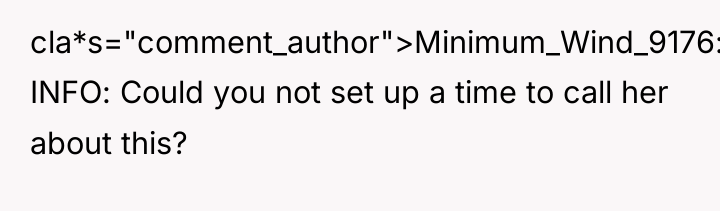 cla*s="comment_author">Minimum_Wind_9176: INFO: Could you not set up a time to...