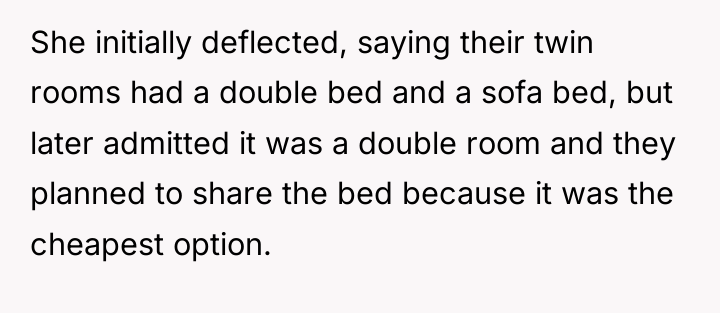 She initially deflected, saying their twin rooms had a double...