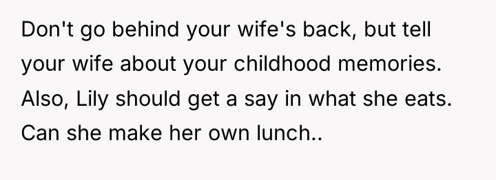 Don't go behind your wife's back, but tell your wife...
