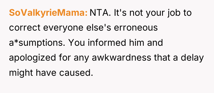 SoValkyrieMama NTA. It's not your job to correct everyone else's...