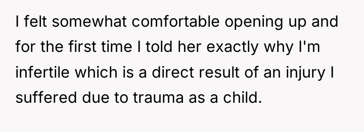 I felt somewhat comfortable opening up and for the first...