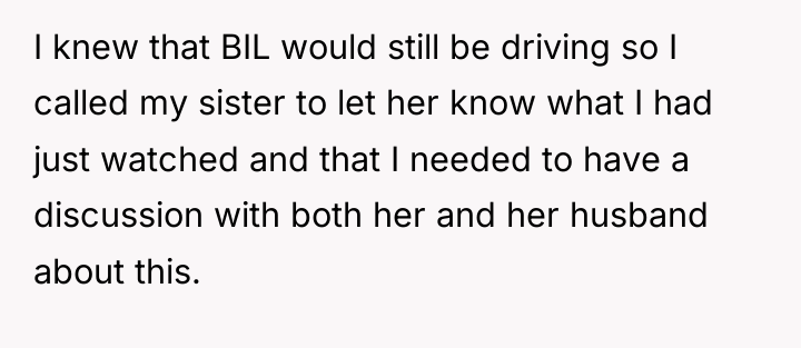 I knew that BIL would still be driving so I...