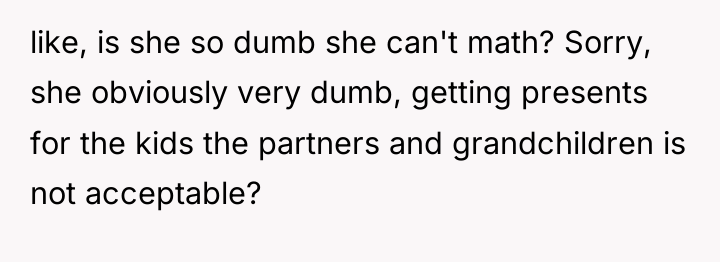 like, is she so dumb she can't math? Sorry, she...