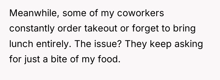 Meanwhile, some of my coworkers constantly order takeout or forget...