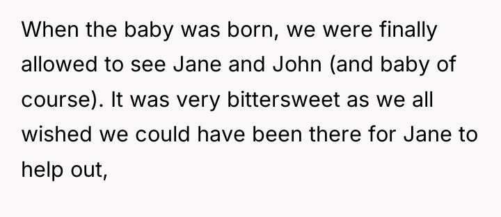 When the baby was born, we were finally allowed to...