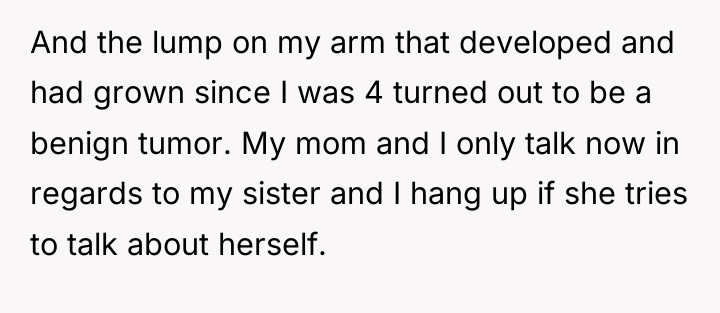 And the lump on my arm that developed and had...