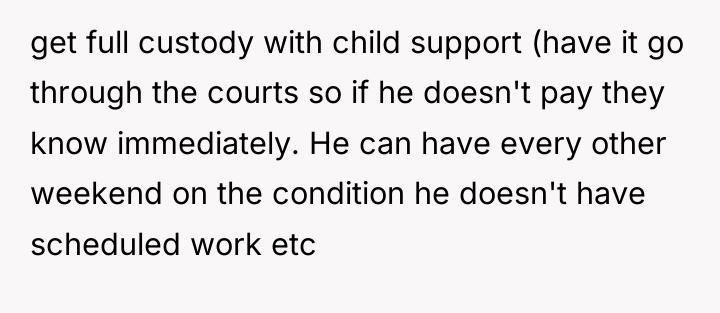 get full custody with child support (have it go through...
