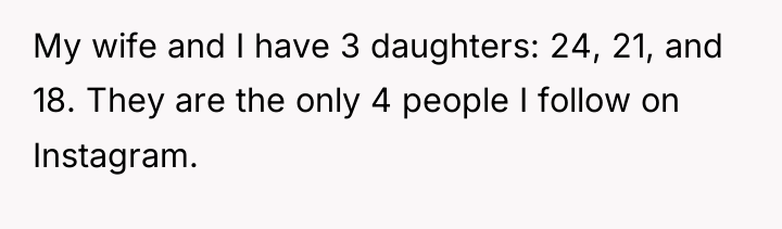 My wife and I have 3 daughters: 24, 21, and...