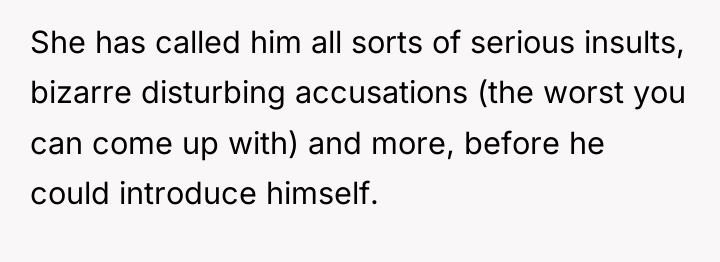 She has called him all sorts of serious insults, bizarre...