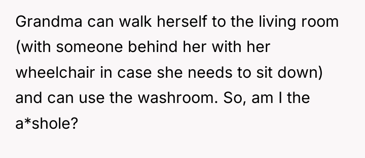 Grandma can walk herself to the living room (with someone...