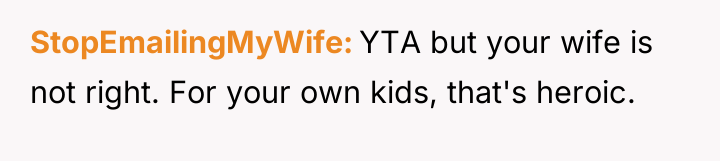 StopEmailingMyWife YTA but your wife is not right. For your...