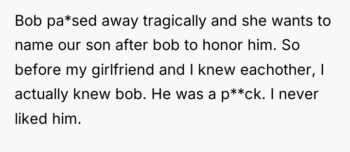 Bob pa*sed away tragically and she wants to name our...