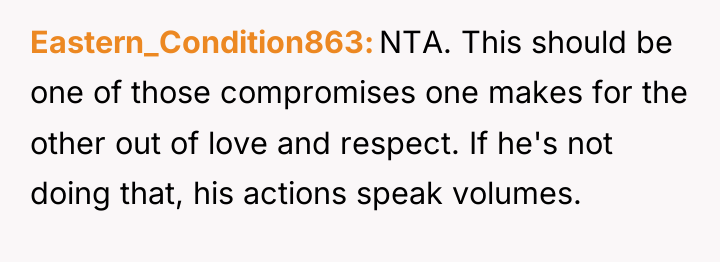 Eastern_Condition863 NTA. This should be one of those compromises one...