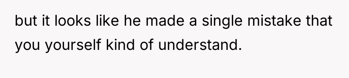 but it looks like he made a single mistake that...
