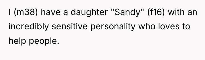 I (m38) have a daughter "Sandy" (f16) with an incredibly...
