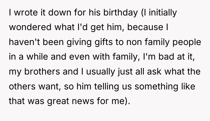 I wrote it down for his birthday (I initially wondered...