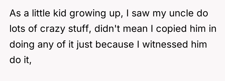 As a little kid growing up, I saw my uncle...