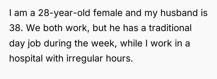 I am a 28-year-old female and my husband is 38....